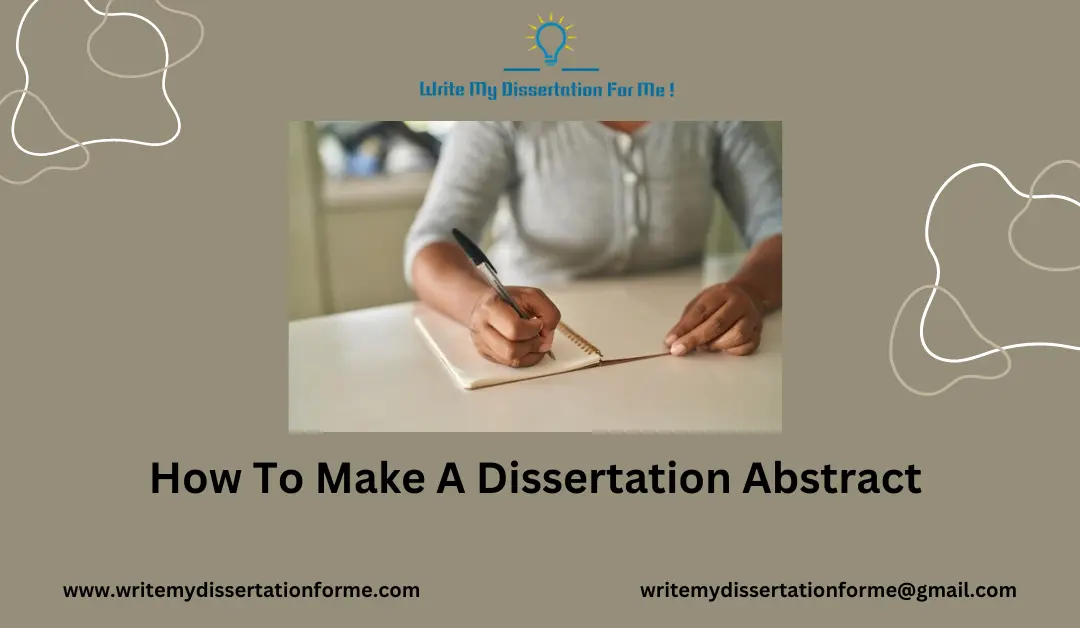 How To Make A Dissertation Abstract