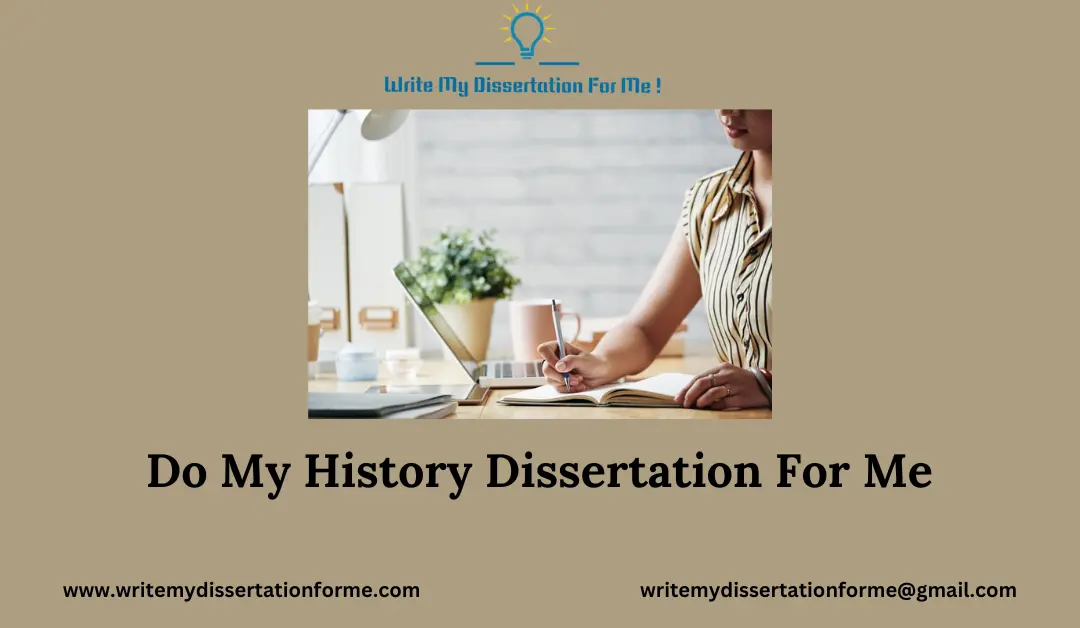 Do My History Dissertation For Me