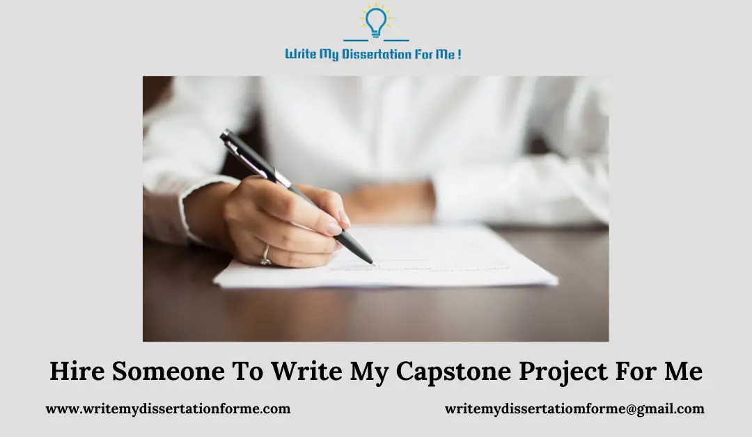 Hire Someone To Write My Capstone Project For Me