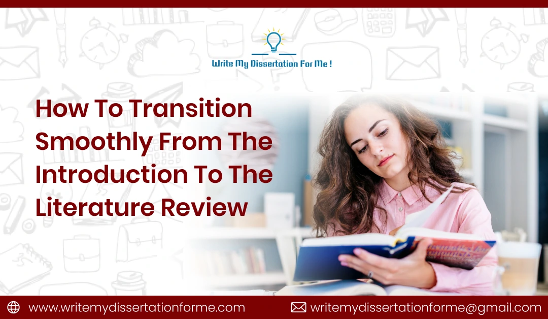 How to Transition Smoothly from the Introduction to the Literature Review