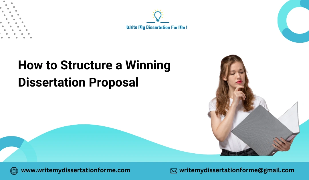 How to Structure a Winning Dissertation Proposal