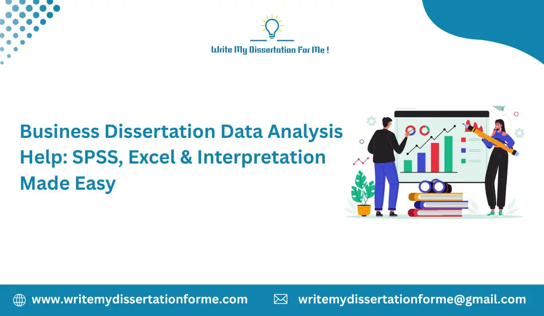 Business Dissertation Data Analysis Help: SPSS, Excel & Interpretation Made Easy