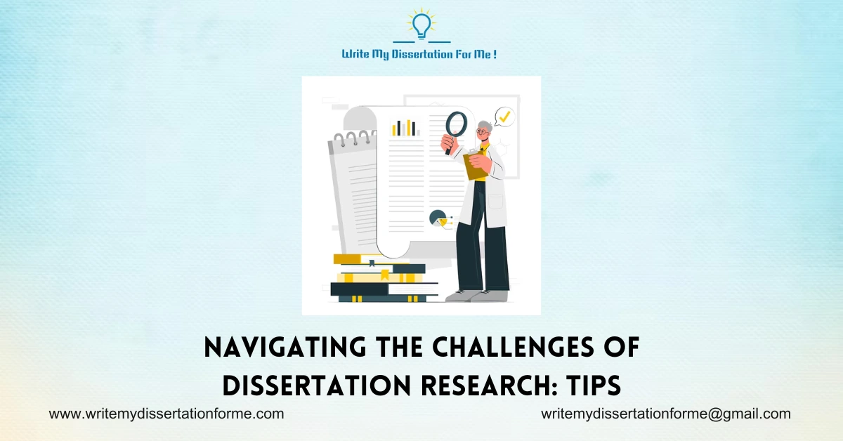 Navigating the Challenges of Dissertation Research: Tips