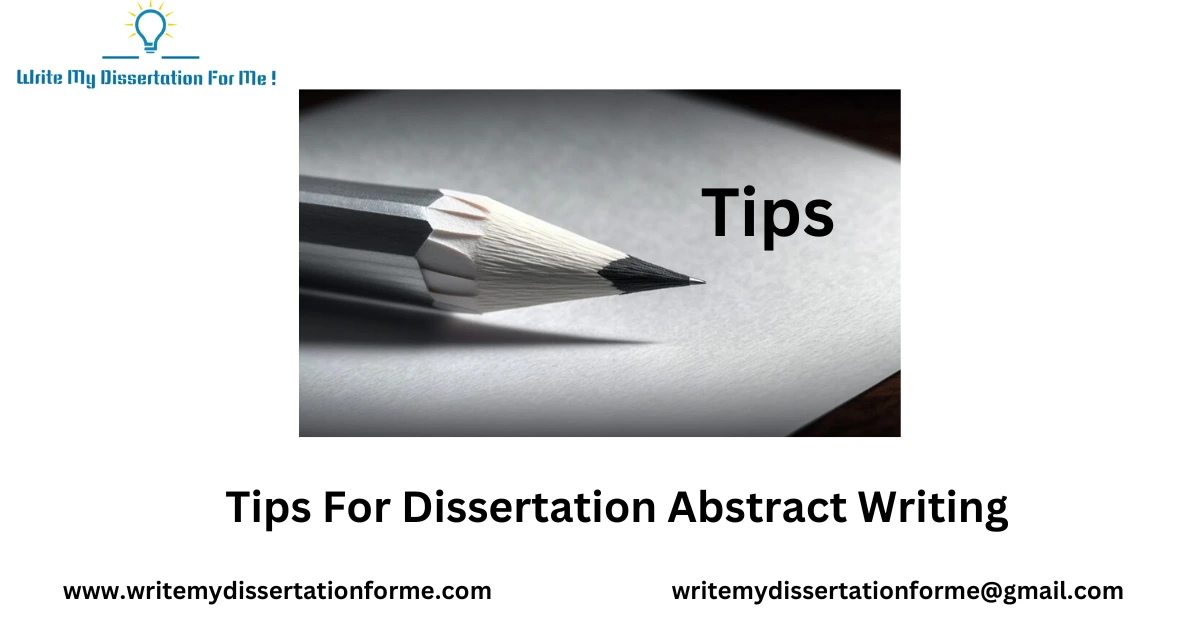 Tips For Dissertation Abstract Writing