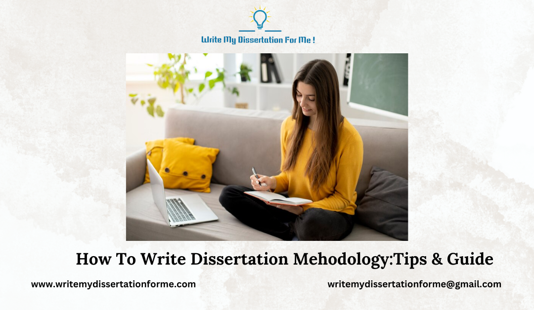 Dissertation Methodology An Introduction:Tips & Guide